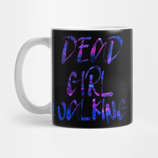 Dead Girl Walking by TheatreThoughts